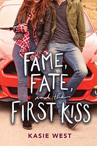 9780062675798: Fame, Fate, and the First Kiss