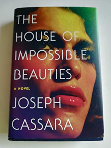 Stock image for The House of Impossible Beauties : A Novel for sale by Better World Books