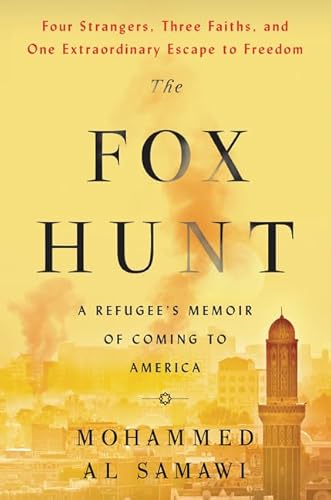 Stock image for The Fox Hunt: A Refugee?s Memoir of Coming to America for sale by SecondSale