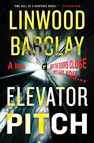Beispielbild fr Elevator Pitch: A Novel zum Verkauf von Orion Tech
