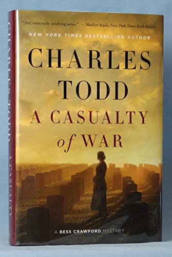 9780062678782: A Casualty of War: A Bess Crawford Mystery