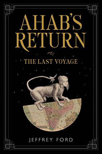 Beispielbild fr Ahab's Return : Or, the Last Voyage zum Verkauf von Better World Books