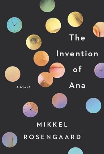 Stock image for The Invention of Ana : A Novel for sale by Better World Books: West