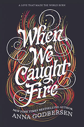 9780062679826: When We Caught Fire