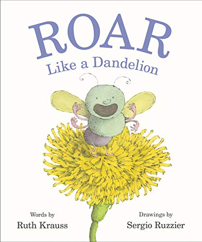 Imagen de archivo de Roar Like a Dandelion a la venta por Jenson Books Inc