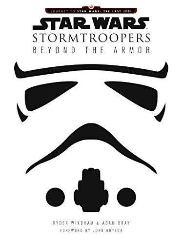 9780062681171: Star Wars. Stormtroopers: Beyond the Armor (Star Wars: Journey to Star Wars: the Last Jedi)