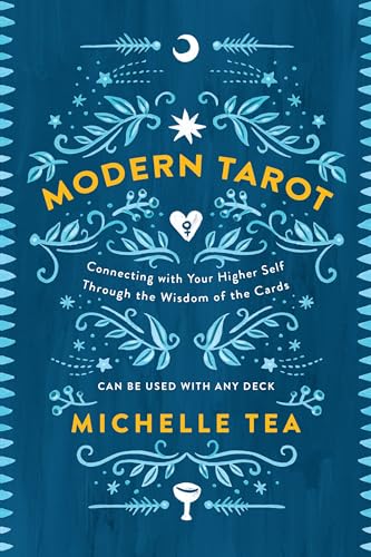 Imagen de archivo de Modern Tarot: Connecting with Your Higher Self through the Wisdom of the Cards a la venta por ZBK Books