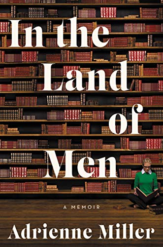 Beispielbild fr In the Land of Men : A Memoir zum Verkauf von Better World Books