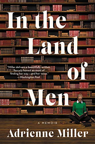 Stock image for In the Land of Men : A Memoir for sale by Better World Books