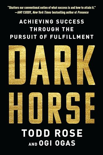 Beispielbild fr Dark Horse : Achieving Success Through the Pursuit of Fulfillment zum Verkauf von Better World Books