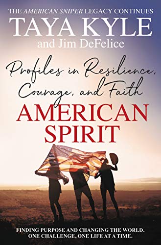 Imagen de archivo de American Spirit: Profiles in Resilience, Courage, and Faith a la venta por Orion Tech