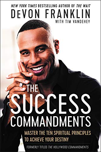 9780062684271: The Success Commandments: Master the Ten Spiritual Principles to Achieve Your Destiny