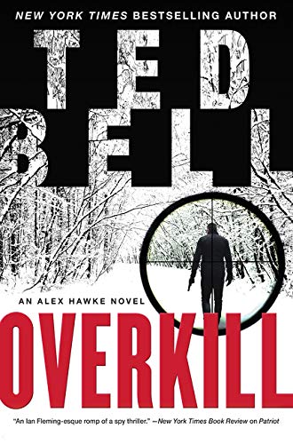 Beispielbild fr Overkill: An Alex Hawke Novel (Alex Hawke Novels) zum Verkauf von SecondSale