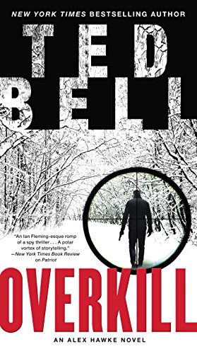 Beispielbild fr Overkill: An Alex Hawke Novel (Alex Hawke Novels) zum Verkauf von SecondSale