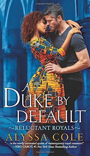 Stock image for A Duke by Default: Reluctant Royals for sale by Gulf Coast Books
