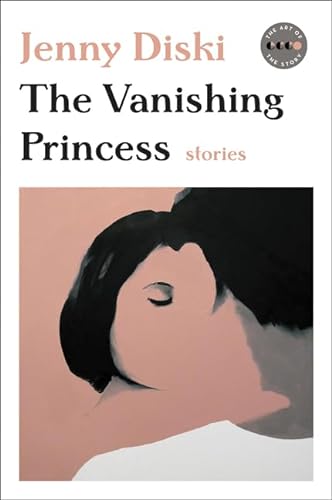 9780062685711: The Vanishing Princess: Stories (Art of the Story)
