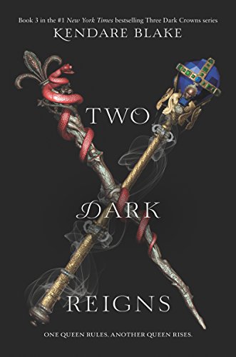 Beispielbild fr Two Dark Reigns (Three Dark Crowns, 3) zum Verkauf von Bookmonger.Ltd