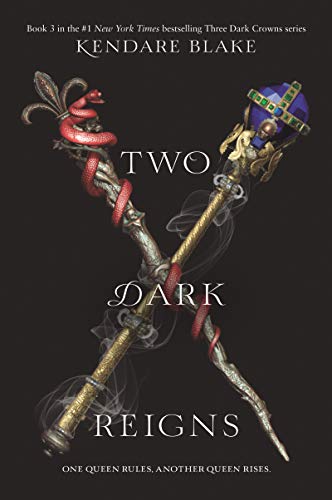 Beispielbild fr Two Dark Reigns (Three Dark Crowns, 3) zum Verkauf von BooksRun