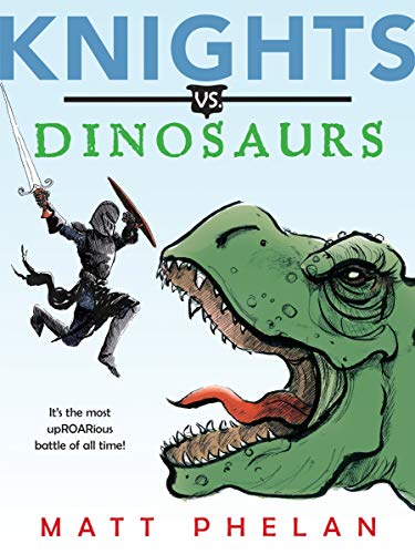 Stock image for Knights vs. Dinosaurs for sale by Your Online Bookstore