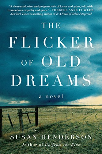 Beispielbild fr The Flicker of Old Dreams: A Novel zum Verkauf von BooksRun