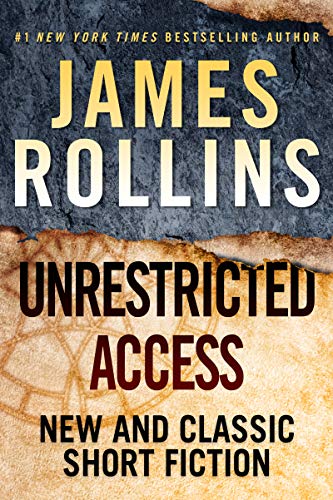 Stock image for Unrestricted Access: New and Classic Short Fiction for sale by Dream Books Co.