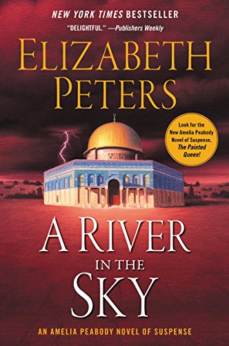 Imagen de archivo de A River in the Sky: An Amelia Peabody Novel of Suspense (Amelia Peabody Series, 19) a la venta por KuleliBooks