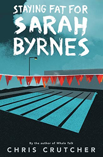 staying fat for sarah byrnes book staying fat for sarah byrnes book