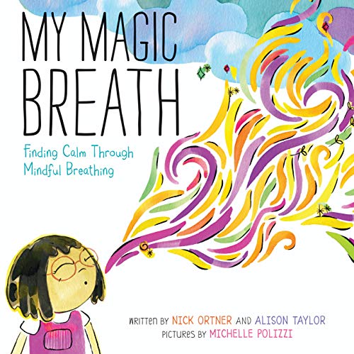 Beispielbild fr My Magic Breath: Finding Calm Through Mindful Breathing zum Verkauf von Hawking Books