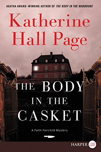 Beispielbild fr The Body in the Casket: A Faith Fairchild Mystery (Faith Fairchild Mysteries, 24) zum Verkauf von Wonder Book