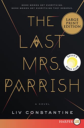 Beispielbild fr The Last Mrs. Parrish: A Reese's Book Club Pick zum Verkauf von BooksRun