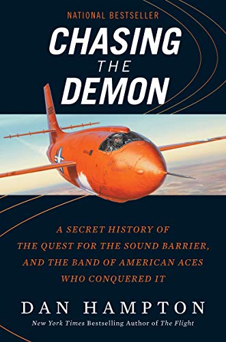 Stock image for Chasing the Demon: A Secret History of the Quest for the Sound Barrier, and the Band of American Aces Who Conquered It for sale by Ergodebooks