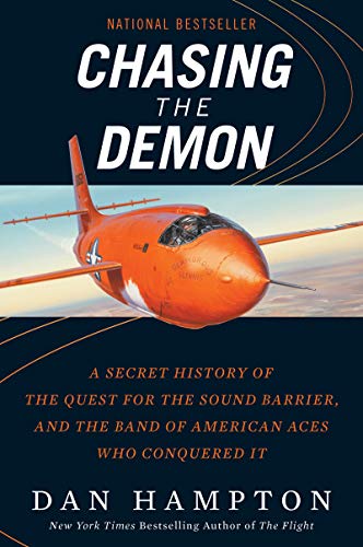 Beispielbild fr Chasing the Demon: A Secret History of the Quest for the Sound Barrier, and the Band of American Aces Who Conquered It zum Verkauf von SecondSale