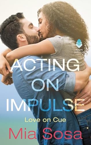 Beispielbild fr Acting on Impulse (Love on Cue, 1) zum Verkauf von Goodwill of Colorado