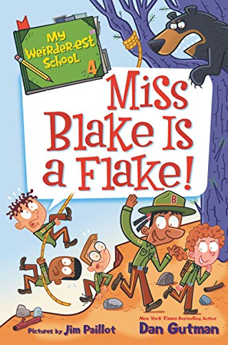 Beispielbild fr My Weirder-est School #4: Miss Blake Is a Flake! zum Verkauf von SecondSale