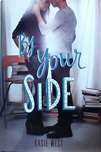 Stock image for BY YOUR SIDE Hardcover Kasie West for sale by Jenson Books Inc
