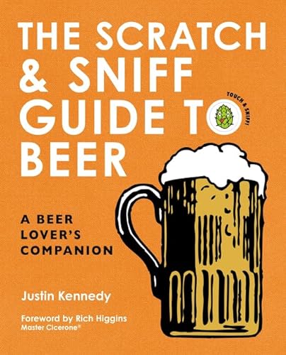 9780062691484: The Scratch & Sniff Guide to Beer: A Beer Lover's Companion