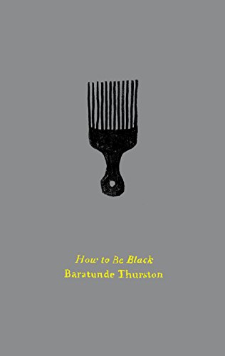 9780062692313: How to Be Black