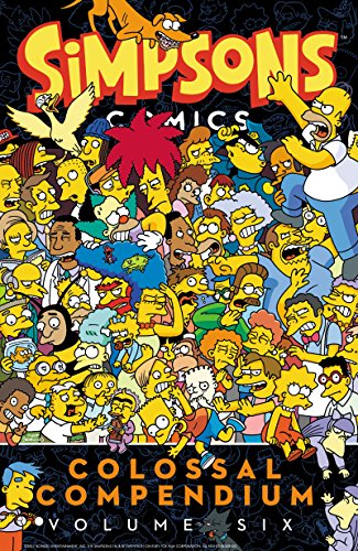 Imagen de archivo de Simpsons Comics Colossal Compendium Volume 6 a la venta por HPB-Ruby