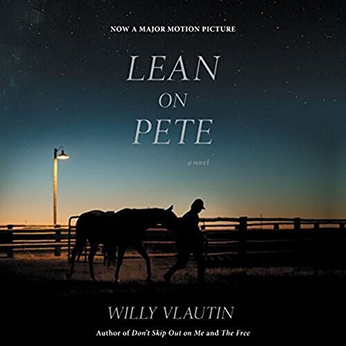9780062692764: Lean on Pete movie tie-in: A Novel
