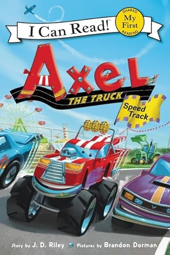Stock image for Axel the Truck: Speed Track (My First I Can Read) for sale by SecondSale