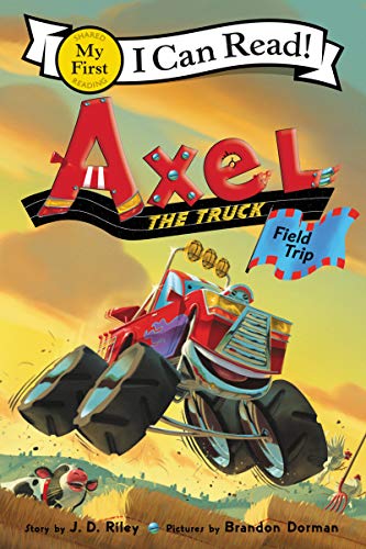 Stock image for Axel the Truck: Field Trip (My First I Can Read) for sale by SecondSale