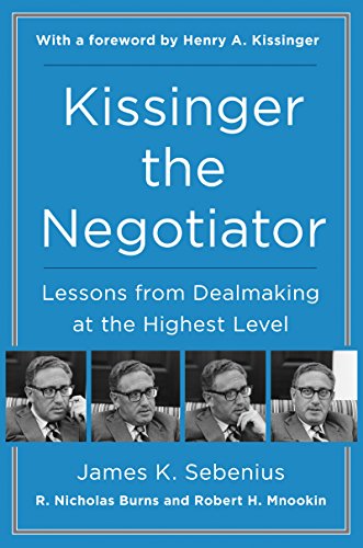 Stock image for Kissinger the Negotiator: Lessons from Dealmaking at the Highest Level for sale by Chaparral Books