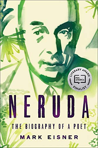 Imagen de archivo de Neruda: The Biography of a Poet a la venta por Bellwetherbooks