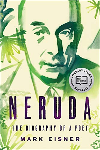 Stock image for Neruda: The Biography of a Poet for sale by Bellwetherbooks