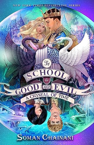 Stock image for The School for Good and Evil #5: A Crystal of Time: Now a Netflix Originals Movie for sale by KuleliBooks
