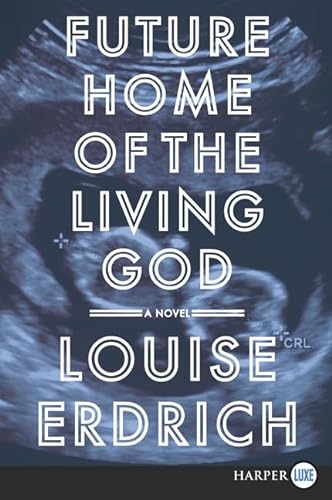 Imagen de archivo de Future Home of the Living God: A Novel a la venta por Off The Shelf