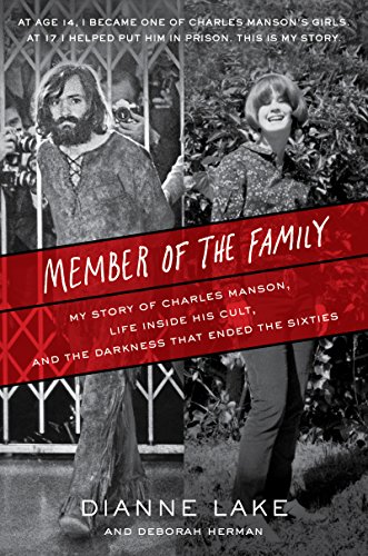 9780062695574: Member of the Family: My Story of Charles Manson, Life Inside His Cult, and the Darkness That Ended the Sixties