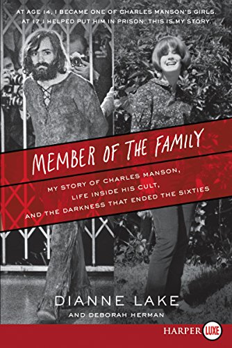 Imagen de archivo de Member of the Family: My Story of Charles Manson, Life Inside His Cult, and the Darkness That Ended the Sixties a la venta por Rye Berry Books