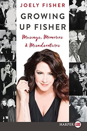 9780062697141: Growing Up Fisher LP: Musings, Memories, and Misadventures