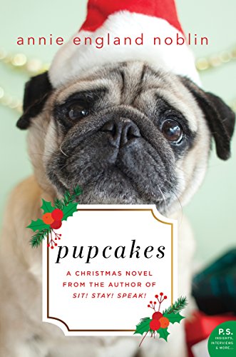 Imagen de archivo de Pupcakes : A Christmas Novel a la venta por Better World Books